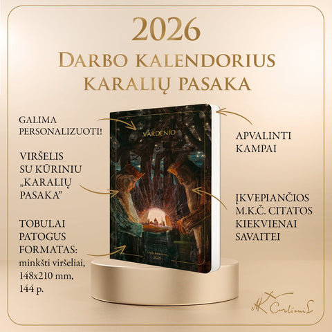 KARALIŲ PASAKA: 2026 m. darbo kalendorius su M. K. Čiurlionio paveikslu (minkštais viršeliais) + galimybė personalizuoti - COCO&CO