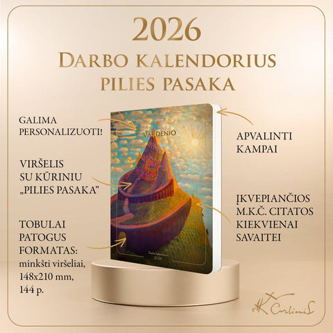 PILIES PASAKA: 2026 m. darbo kalendorius su M. K. Čiurlionio paveikslu (minkštais viršeliais) + galimybė personalizuoti - COCO&CO